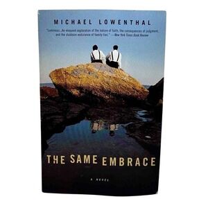 The Same Embrace Michael Lowenthal A Novel Paperback 1999